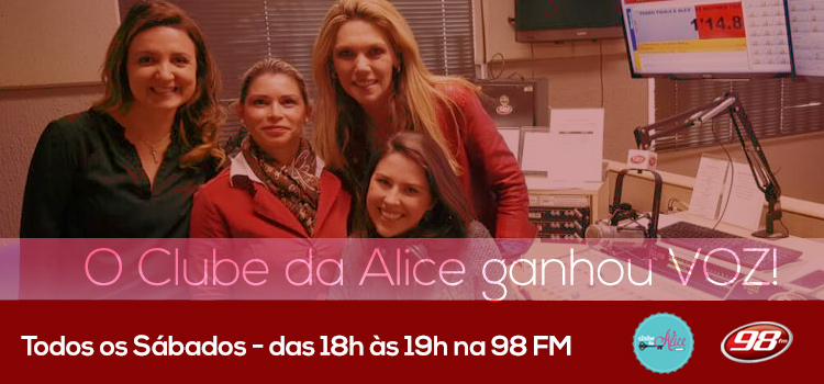 Que emoção, o Clube da Alice estreou na 98FM