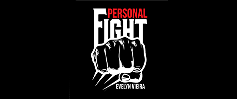 Evelyn Vieira – Personal Fight