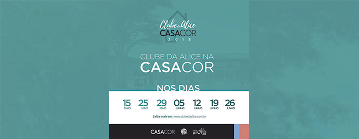 Clube da Alice na CASACOR