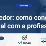 Empreendedor: como conciliar a vida pessoal com a profissional?