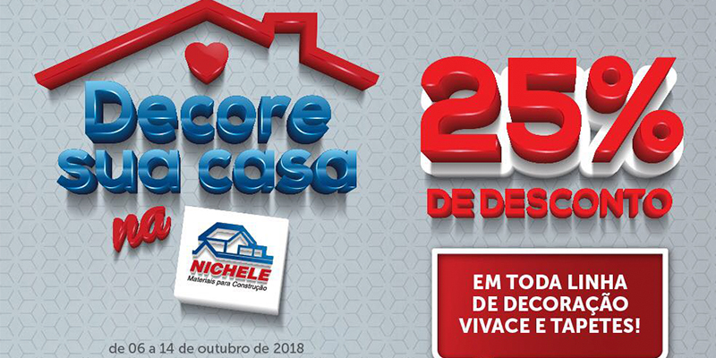 Casa de cara nova e com desconto é na Nichele