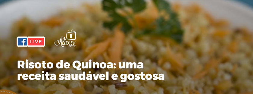 Risoto de Quinoa: uma receita saudável e gostosa