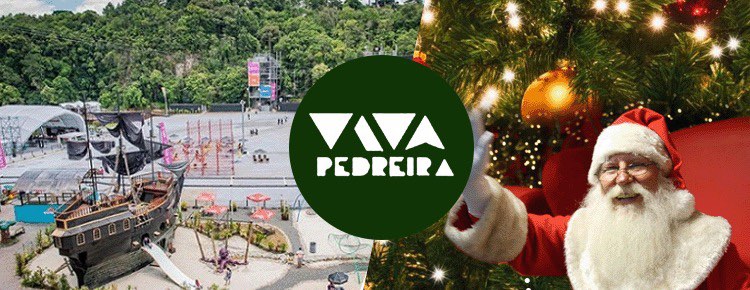 Vamos esperar o Papai Noel no Viva Pedreira