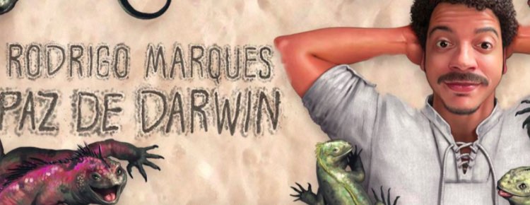 RODRIGO MARQUES – PAZ DE DARWIN em Curitiba