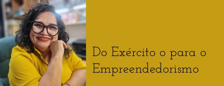 Do exército para o empreendedorismo